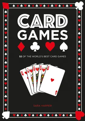 Kartenspiele: Die besten Kartenspiele der Welt - Card Games: The World's Best Card Games