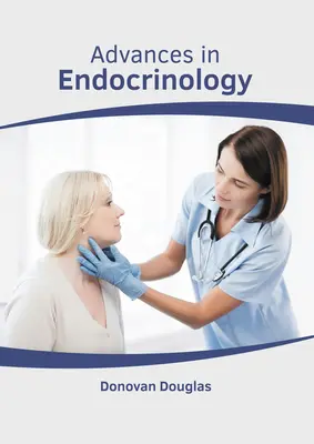 Fortschritte in der Endokrinologie - Advances in Endocrinology
