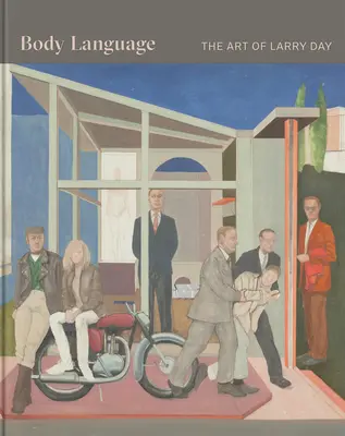 Körpersprache: Die Kunst des Larry Day - Body Language: The Art of Larry Day