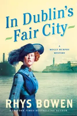 In Dublins schöner Stadt: Ein Molly Murphy-Krimi - In Dublin's Fair City: A Molly Murphy Mystery