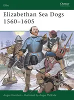 Elisabethanische Seebären 1560-1605 - Elizabethan Sea Dogs 1560-1605