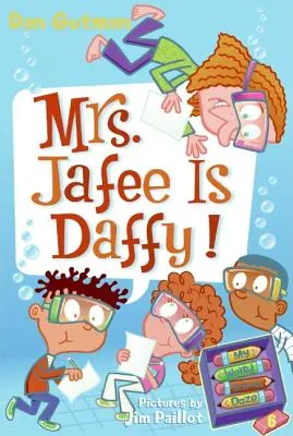 Mein verrücktes Schulfest #6: Mrs. Jafee ist daffy! - My Weird School Daze #6: Mrs. Jafee Is Daffy!