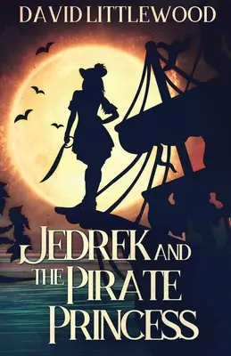 Jedrek und die Piratenprinzessin - Jedrek And The Pirate Princess