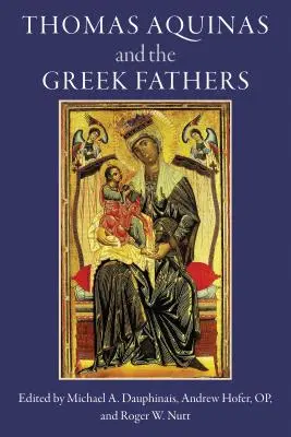 Thomas von Aquin und die griechischen Väter - Thomas Aquinas and the Greek Fathers