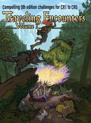 Traveling Encounters Band 1: Herausfordernde Begegnungen für CR 1 bis CR 5 - Traveling Encounters volume 1: Challenging encounters for CR 1 thru CR 5