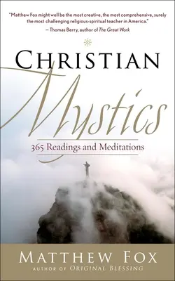 Christliche Mystiker: 365 Lesungen und Meditationen - Christian Mystics: 365 Readings and Meditations