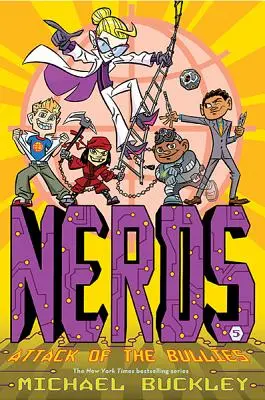 Angriff der Tyrannen (Nerds Buch Fünf) - Attack of the Bullies (Nerds Book Five)