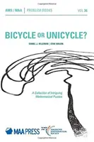 Fahrrad oder Einrad? - Eine Sammlung von verblüffenden mathematischen Rätseln - Bicycle or Unicycle? - A Collection of Intriguing Mathematical Puzzles