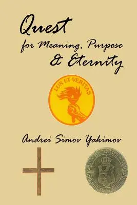 Suche nach Sinn, Zweck und Ewigkeit - Quest for Meaning, Purpose & Eternity