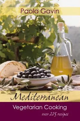 Vegetarisch kochen im Mittelmeerraum - Mediterranean Vegetarian Cooking