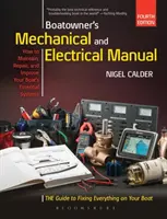 Boatowner's Mechanical and Electrical Manual - Reparieren und Verbessern Sie die wichtigsten Systeme Ihres Bootes - Boatowner's Mechanical and Electrical Manual - Repair and Improve Your Boat's Essential Systems