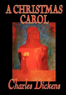 A Christmas Carol von Charles Dickens, Belletristik, Klassiker - A Christmas Carol by Charles Dickens, Fiction, Classics