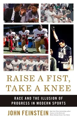 Erhebe die Faust, nimm das Knie: Ethnie und die Illusion des Fortschritts im modernen Sport - Raise a Fist, Take a Knee: Race and the Illusion of Progress in Modern Sports