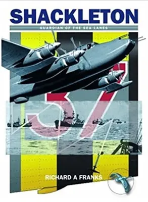 Avro Shackleton - Wächter der Seewege - Avro Shackleton - Guardian of the Sea Lanes