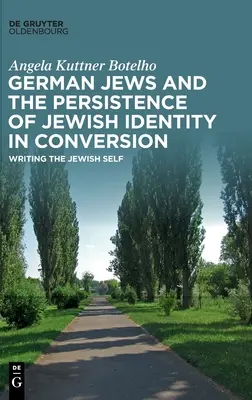 Deutsche Juden und das Fortbestehen der jüdischen Identität in der Konversion - German Jews and the Persistence of Jewish Identity in Conversion