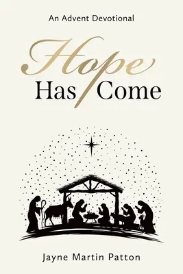 Die Hoffnung ist gekommen: Eine Adventsandacht - Hope Has Come: An Advent Devotional