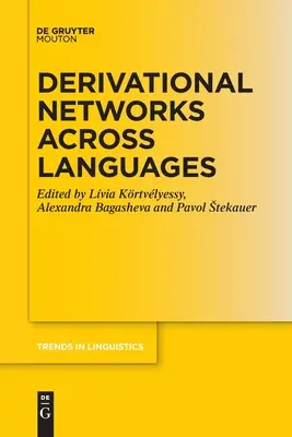 Derivationsnetzwerke in verschiedenen Sprachen - Derivational Networks Across Languages