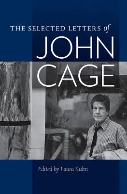 Ausgewählte Briefe von John Cage - The Selected Letters of John Cage