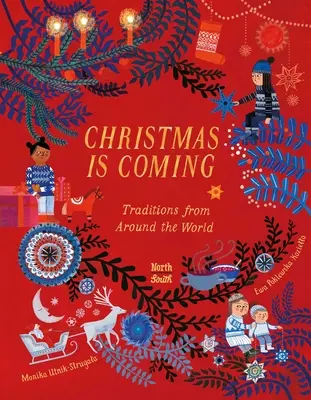 Weihnachten steht vor der Tür: Traditionen aus aller Welt - Christmas Is Coming: Traditions from Around the World