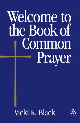 Willkommen im Book of Common Prayer - Welcome to the Book of Common Prayer