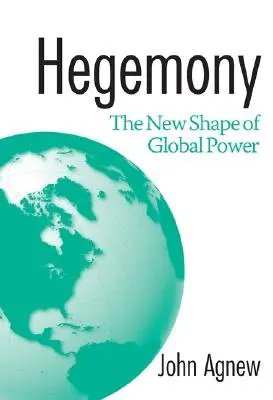 Hegemonie: Die neue Form der globalen Macht - Hegemony: The New Shape of Global Power