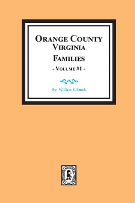 Orange County, Virginia FAMILIEN, Band #2 - Orange County, Virginia FAMILIES, Volume #2