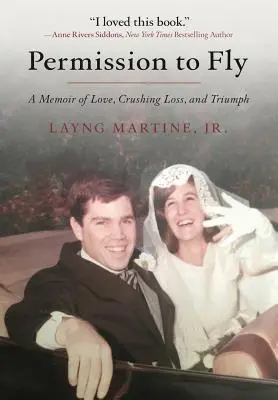 Erlaubnis zum Fliegen: Eine Erinnerung an Liebe, Verlust und Triumph - Permission to Fly: A Memoir of Love, Crushing Loss, and Triumph