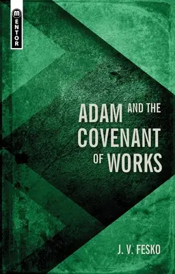 Adam und der Bund der Werke - Adam and the Covenant of Works