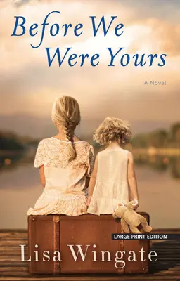 Bevor wir dein waren - Before We Were Yours