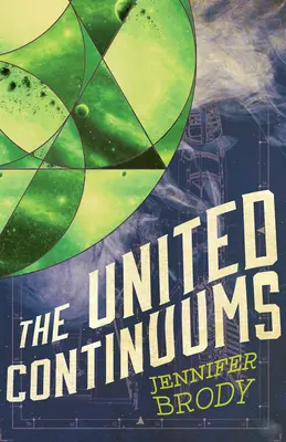 Die vereinigten Kontinua: Die Kontinuum-Trilogie, Buch 3 - The United Continuums: The Continuum Trilogy, Book 3