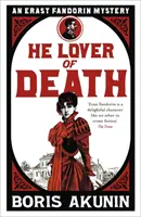 Der Liebhaber des Todes - Erast Fandorin 9 - He Lover of Death - Erast Fandorin 9