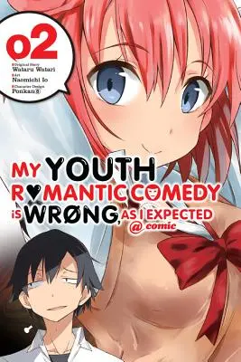 Meine Jugend-Romantik-Komödie ist falsch, so wie ich es erwartet habe @ Comic, Band 2 - My Youth Romantic Comedy Is Wrong, as I Expected @ Comic, Volume 2