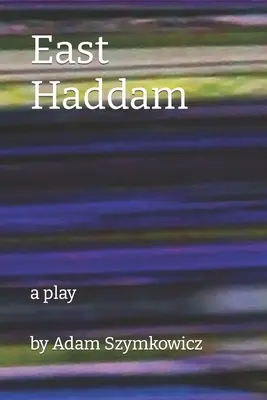 East Haddam: ein Theaterstück - East Haddam: a play