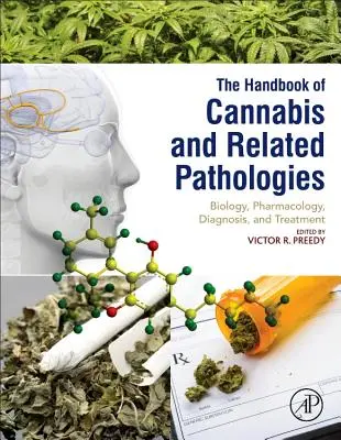 Handbuch über Cannabis und verwandte Krankheiten: Biologie, Pharmakologie, Diagnose und Behandlung - Handbook of Cannabis and Related Pathologies: Biology, Pharmacology, Diagnosis, and Treatment