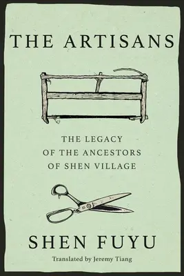 Die Kunsthandwerker: Ein verschwindendes chinesisches Dorf - The Artisans: A Vanishing Chinese Village