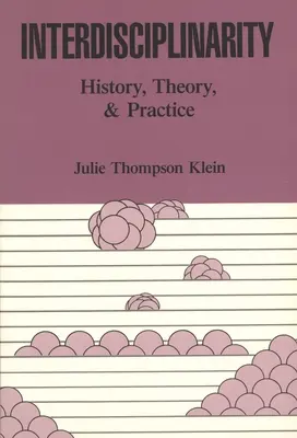 Interdisziplinarität: Geschichte, Theorie und Praxis - Interdisciplinarity: History, Theory, & Practice
