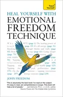 Heilen Sie sich selbst mit Emotional Freedom Technique - Heal Yourself with Emotional Freedom Technique