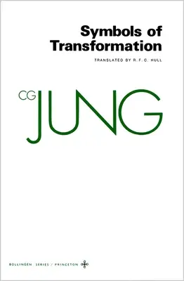 Gesammelte Werke von C.G. Jung, Band 5: Symbole der Transformation - Collected Works of C.G. Jung, Volume 5: Symbols of Transformation