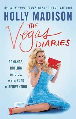 Die Vegas-Tagebücher: Romantik, Würfelspiel und der Weg zur Neuerfindung - The Vegas Diaries: Romance, Rolling the Dice, and the Road to Reinvention