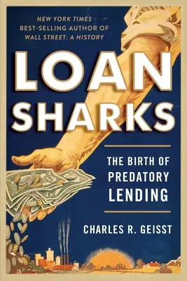 Kredithaie: Die Geburt der räuberischen Kreditvergabe - Loan Sharks: The Birth of Predatory Lending