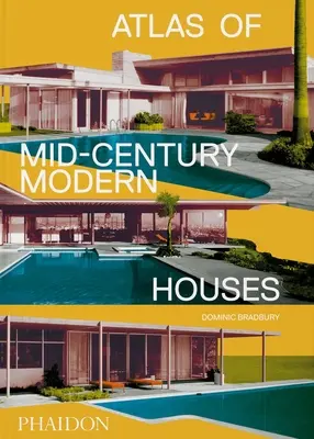 Atlas der modernen Häuser der Jahrhundertmitte, klassisches Format - Atlas of Mid-Century Modern Houses, Classic Format