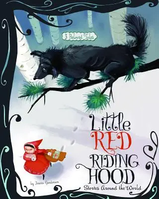 Rotkäppchen - Geschichten aus aller Welt: 3 beliebte Märchen - Little Red Riding Hood Stories Around the World: 3 Beloved Tales