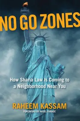 No-Go-Zonen: Wie die Scharia auch in Ihrer Nachbarschaft Einzug hält - No Go Zones: How Sharia Law Is Coming to a Neighborhood Near You