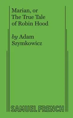 Marian, oder die wahre Geschichte von Robin Hood - Marian, or The True Tale of Robin Hood