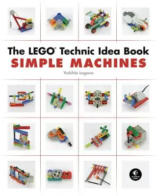 Das Lego Technic-Ideenbuch: Einfache Maschinen - The Lego Technic Idea Book: Simple Machines