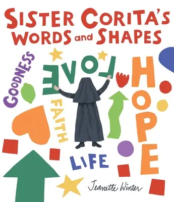 Worte und Formen von Schwester Corita - Sister Corita's Words and Shapes