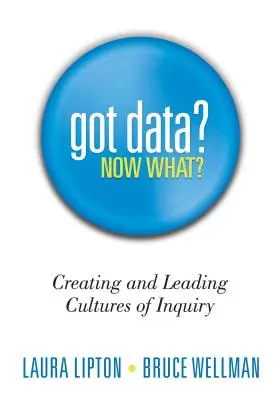 Haben Sie Daten? Was nun? Forschungskulturen schaffen und leiten - Got Data? Now What?: Creating and Leading Cultures of Inquiry