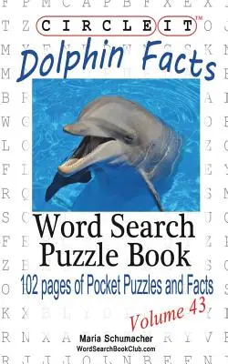 Circle It, Fakten über Delphine, Wortsuche, Puzzle Buch - Circle It, Dolphin Facts, Word Search, Puzzle Book