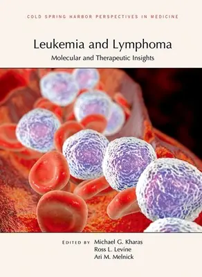 Leukämie und Lymphome: Molekulare und therapeutische Einblicke - Leukemia and Lymphoma: Molecular and Therapeutic Insights