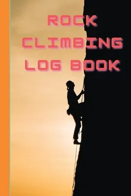 Logbuch Klettern - Rock Climbing Log Book